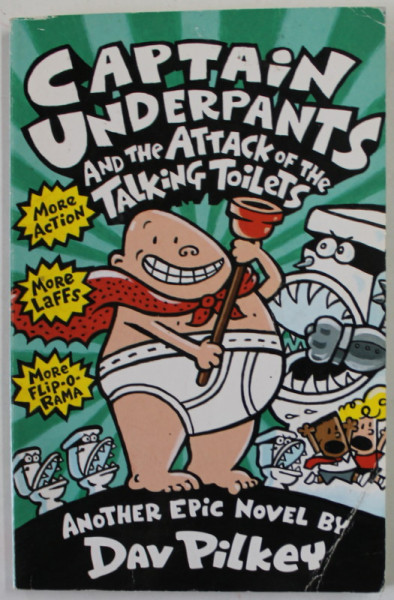 CAPTAIN UNDERPANTS AND THE ATTACK OF THE TALKING TOILETS , by DAV PILKEY , 2000