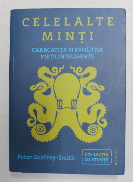 CARACATITA SI EVOLUTIA VIETII INTELIGENTE de PETER GODFREY - SMITH , 2017