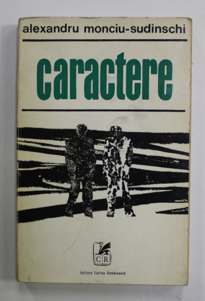 CARACTERE de ALEXANDRU MONCIU - SUDINSCHI , 1973, MICI PETE SI URME DE UZURA