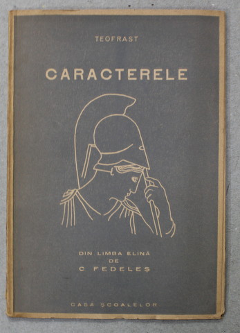 CARACTERELE de TEOFRAST *EDITIE INTERBELICA * PREZINTA HALOURI DE APA