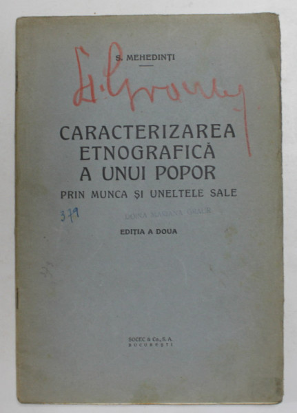 CARACTERIZAREA ETNOGRAFICA A UNUI POPOR PRIN MUNCA SI UNELTELE SALE de S. MEHEDINTI , EDITIE INTERBELICA