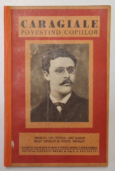 CARAGIALE POVESTIND  COPIILOR , EDITIE INTERBELICA