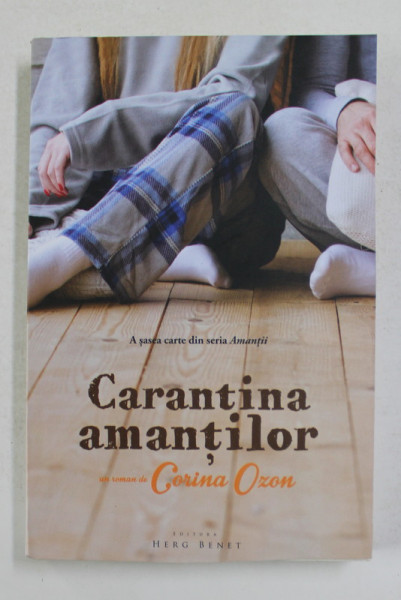 CARANTINA AMANTILOR de CORINA OZON , ANII '2000
