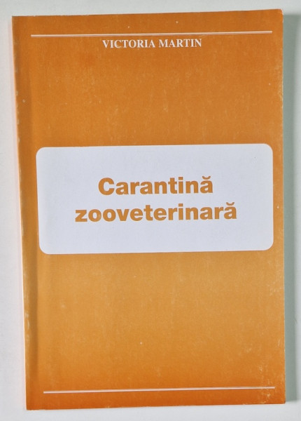 CARANTINA ZOOVETERINARA de VICTORIA MARTIN , 2003