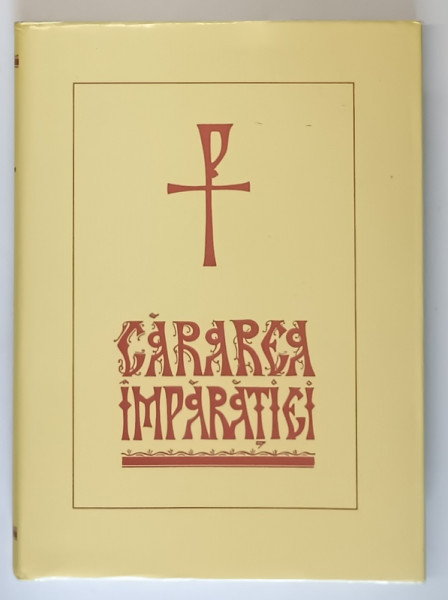 CARAREA IMPARATIEI de IEROMONAH ARSENIE BOCA , 2004