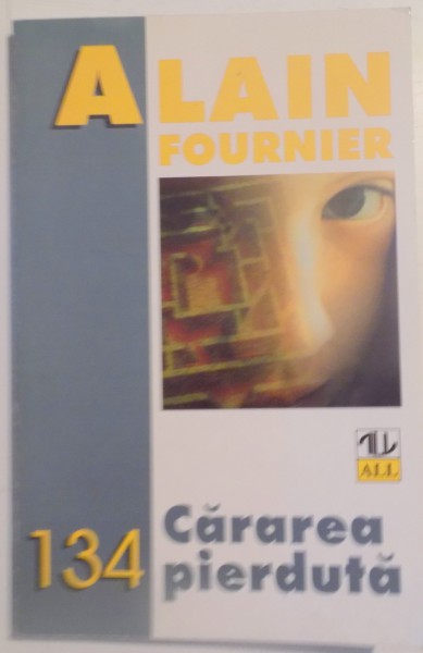 CARAREA PIERDUTA de ALIAN FOURNIER , 1998