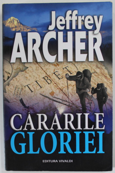 CARARILE GLORIEI de JEFFREY ARCHER , 2009