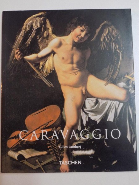 CARAVAGGIO 1571 - 1610 de GILLES LAMBERT