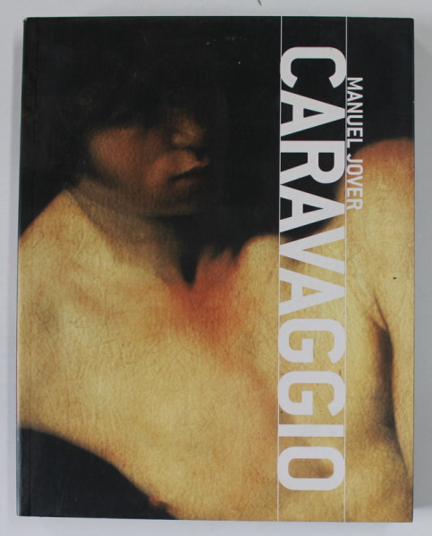 CARAVAGGIO by MANUEL JOVER , 2007