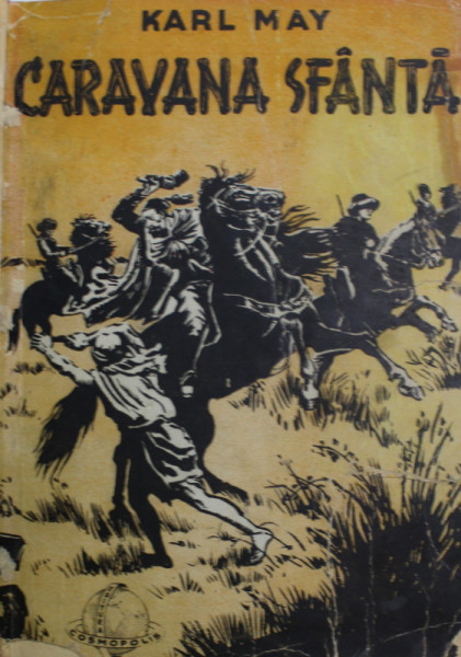 CARAVANA SFANTA de KARL MAY , 1944