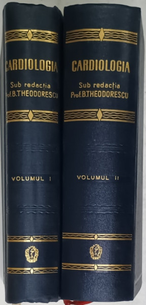 CARDIOLOGIA , sub redactia lui B. THEODORESCU , VOLUMELE I - II , 1960- 1961