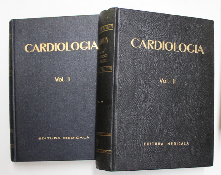 CARDIOLOGIA , VOL I-II , EDITIA A II-A de B. THEODORESCU