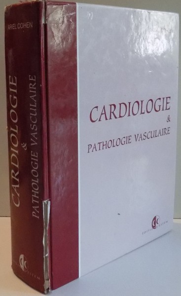 CARDIOLOGIE & PATHOLOGIE VASCULAIRE par ARIEL COHEN , 1997