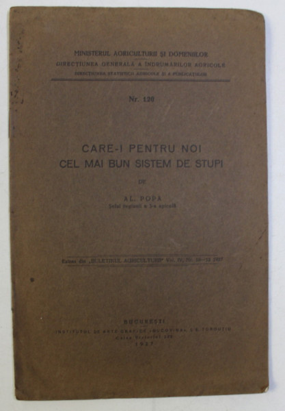 CARE - I PENTRU NOI CEL MAI BUN SISTEM DE STUPI , NR. 120 de AL. POPA , 1927