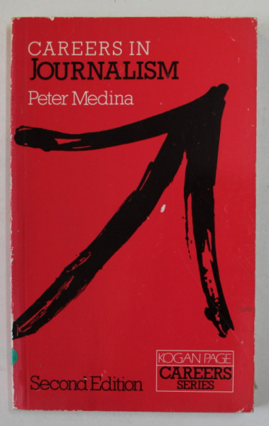 CAREERS IN JOURNALISM by PETER MEDINA , 1986