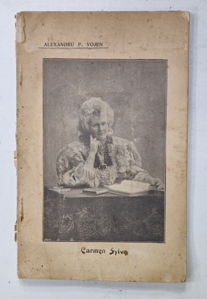 CARMEN SYLVA , STUDIU CRITIC de ALEXANDRU P. VOJEN , 1905 , PREZINTA URME DE UZURA SI DE INDOIRE , PREZINTA SUBLINIERI *