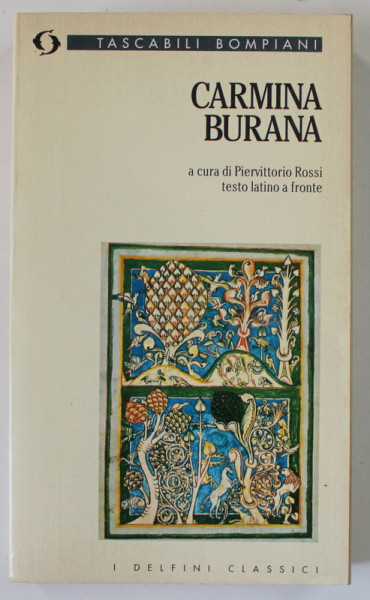 CARMINA BURANA , a cura di PIERVTITORIO ROSSI ,1995 *TEXT IN LIMBA ITALIANA