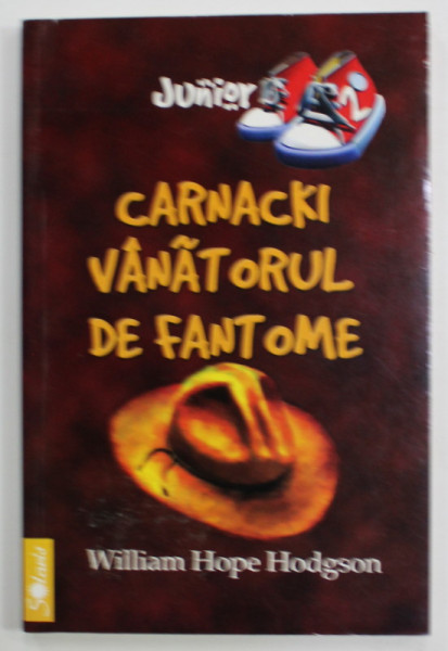 CARNACKI VANATORUL DE FANTOME de WILLIAM HOPE HODGSON , 2003
