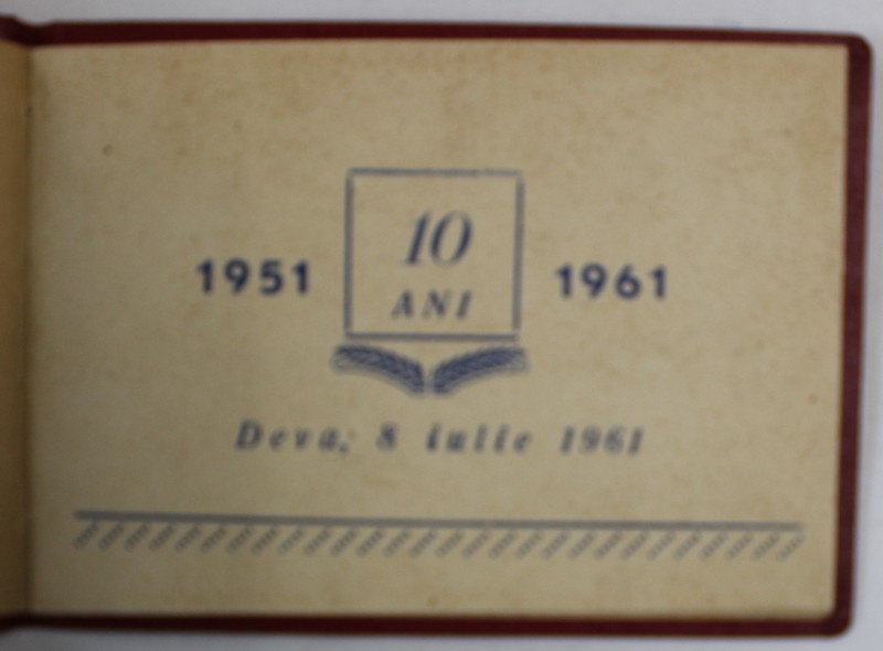 CARNET CU PARTICIPANTII LA REVEDEREA DE 10 ANI DE LA ABSOLVIREA LICEULUI , DEVA , 8 IULIE , 1961
