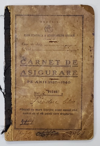 CARNET DE ASIGURARE  , PE ANII 1937 - 1940 , ELIBERAT 1937