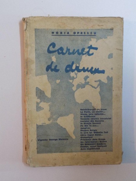 CARNET DE DRUM de HORIA OPRESCU , VIGNETE DE GEORGE ZLOTESCU