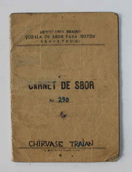 CARNET DE SBOR - AEROCLUBUL BRASOV - SCOALA DE SBOR FARA MOTOR SANPETRU / BV. , ELIBERAT LA 26 IULIE 1942