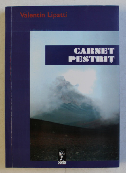 CARNET PESTRIT - ARTICOLE de VALENTIN LIPATTI , 2005
