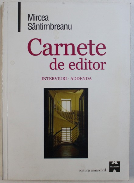 CARNETE DE EDITOR de MIRCEA SANTIMBREANU , 2000