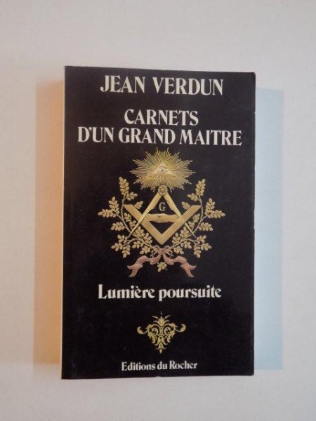 CARNETS D'UN GRAND MAITRE , LUMIERE POURSUITE de JEAN VERDUN , 1990