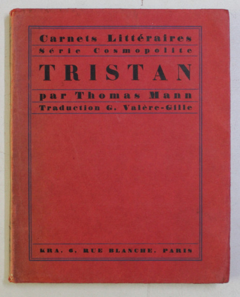 CARNETS LITTERAIRES SERIE COSMOPOLITE , TRISTAN par THOMAS MANN