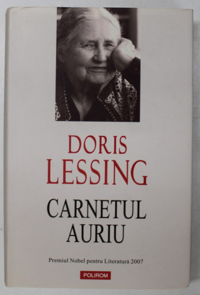 CARNETUL AURIU de DORIS LESSING , 2011