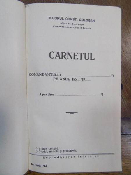 Carnetul comandantului, agenda personalizata de Maior Const. Gologan, anii 1930-1940