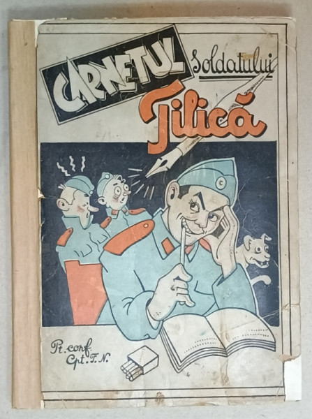 CARNETUL SOLDATULUI TILICA de CPT . TAUTU NICULAE , ANII '50