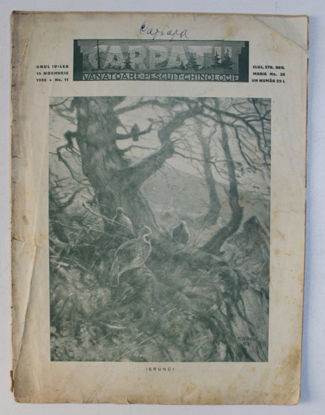 CARPATII : VANATOARE , PESCUIT , CHINOLOGIE , ANUL AL IV-lea 15 NOIEMBRIE 1936 , NR. 11
