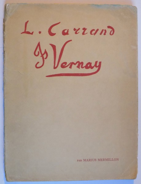 CARRAND ET VERNAY par MARIUS MERMILLON  1925
