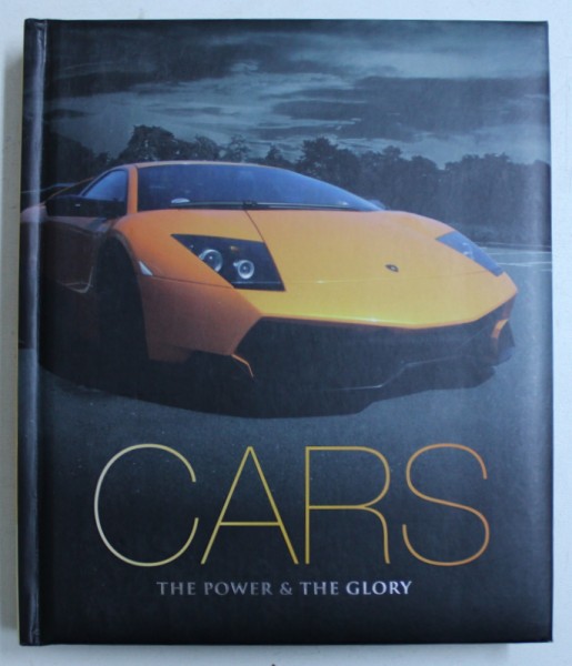 CARS - THE POWER &amp; THE GLORY , 2012