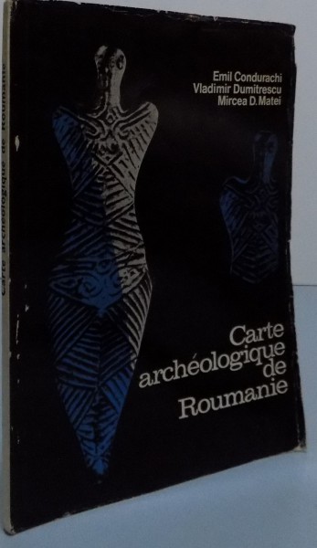 CARTE ARCHEOLOGIQUE DE ROUMANIE, 1972