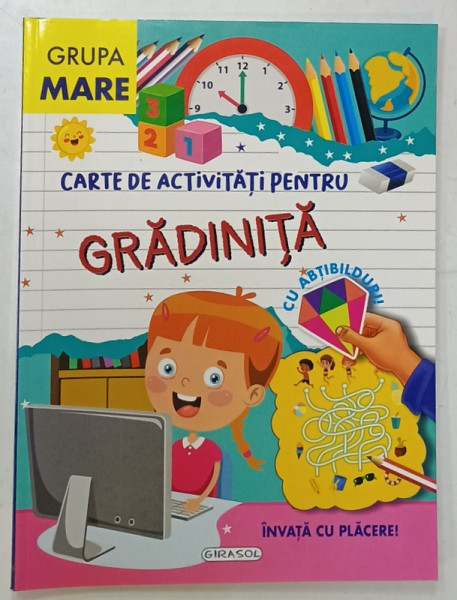 CARTE DE ACTIVITATI PENTRU GRADINITA , GRUPA MARE , 2022