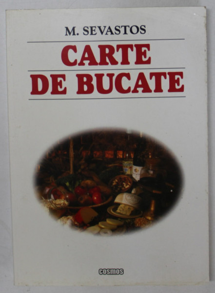 CARTE DE BUCATE de M. SEVASTOS , 2005