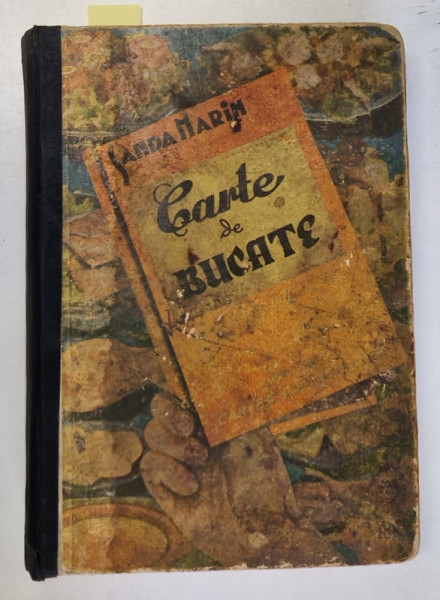 CARTE DE BUCATE , EDITIA A III - A de SANDA MARIN , 1937 *MICI DEFECTE ( VEZI FOTO )