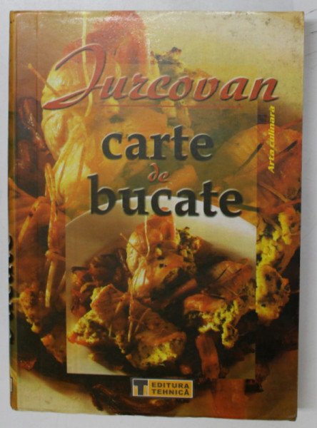 CARTE DE BUCATE de SILVIA JURCOVAN , 2002