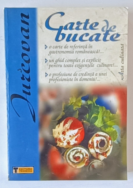 CARTE DE BUCATE ED. a - V - a de SILVIA JURCOVAN , 2004 *PREZINTA URME DE UZURA