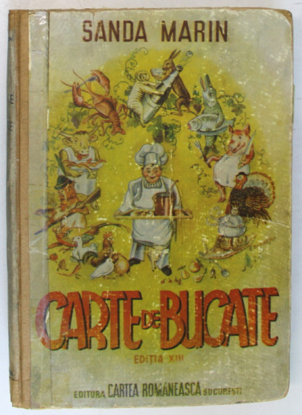 CARTE DE BUCATE, EDITIA A XIII A de SANDA MARIN 1945 , LIPSA FRAGMENT PREFATA , VEZI FOTO