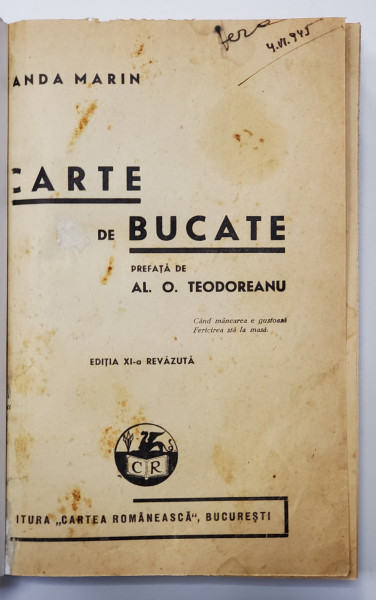 CARTE DE BUCATE, PREFATA de AL. O. TEODOREANU, EDITIA A XI-A REVAZUTA, 1945