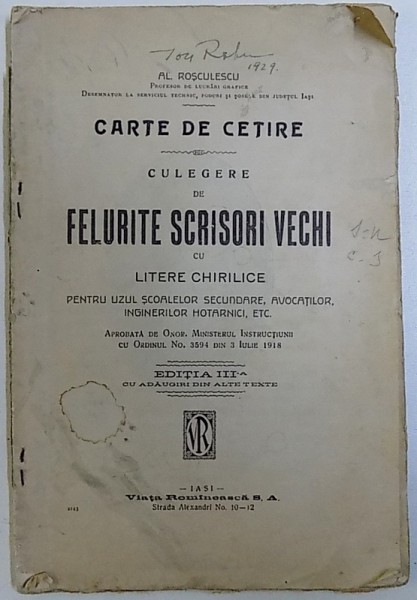 CARTE DE CETIRE. CULEGERE DE FELURITE SCRISORI VECHI CU LITERE CHIRILICE, AL. ROSCULESCU, IASI 1922, LIPSESC AMBELE COPERTI