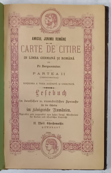 CARTE DE CITIRE IN LIMBA GERMANA SI ROMANA de Fr. BERGAMENTER , PARTEA II , 1888, TEXT IN ROMANA SI GERMANA CU CARACTERE GOTICE
