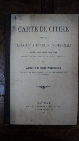 CARTE DE CITIRE  PENTRU CLASA A V A, BUCURESTI 1903
