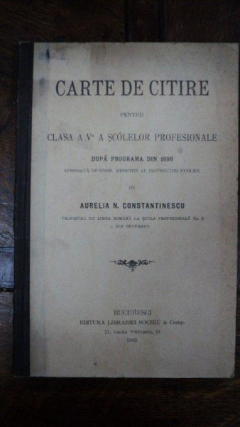 CARTE DE CITIRE  PENTRU CLASA A V A, BUCURESTI 1903