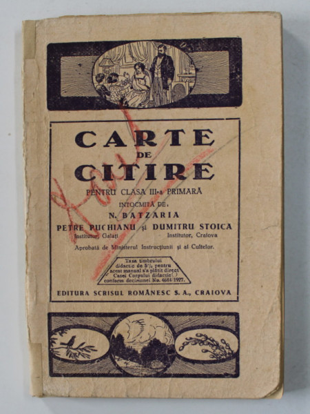 CARTE DE CITIRE PENTRU CLASA III -A PRIMARA , intocmita de N. BATZARIA ...DUMITRU STOICA , 1932