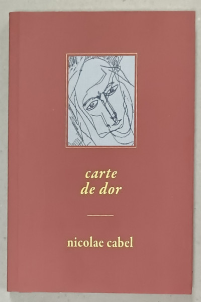 CARTE DE DOR de NICOLAE CABEL , 2020 , DEDICATIE *